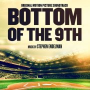 Stephen Endelman - Bottom of the 9th (Original Motion Picture Soundtrack) (2019) [Hi-Res]