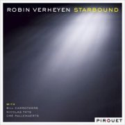 Robin Verheyen - Starbound (2009) [Hi-Res]