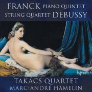 Marc-André Hamelin, Takács Quartet - Franck: Piano Quintet - Debussy: String Quartet (2016) [Hi-Res]