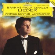 Andreas Schmidt, Cord Garben - Brahms, Wolf, Mahler: Lieder (1991)