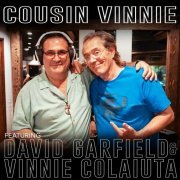 Vinnie Colaiuta & David Garfield - Cousin Vinnie (2021) Hi Res