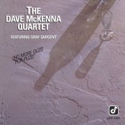 Dave McKenna Quartet Featuring Gray Sargent - No More Ouzo For Puzo (1989)