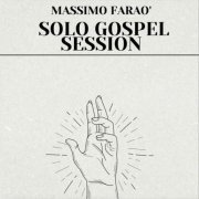 Massimo Faraò - Solo Gospel Session (2023)