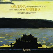 Dante Quartet - Smetana: String Quartets 1 & 2 / Sibelius: Voces intimae (2011)