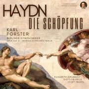 Karl Forster, Berliner Symphoniker, Elisabeth Grümmer - Haydn: Die Schöpfung Hob.XXI:2 (The Creation) by Karl Forster (2023) [Hi-Res]