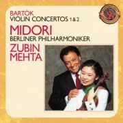 Midori, Berlin Philharmonic, Zubin Mehta - Bartók: Violin Concertos Nos. 1 & 2 (1990)