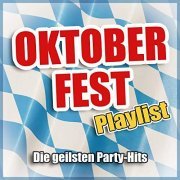 VA - Oktoberfest Playlist (Die geilsten Party-Hits) (2019)