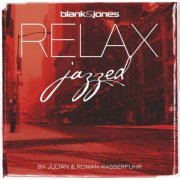 Blank & Jones, Julian & Roman Wasserfuhr - Relax - Jazzed (Gold Edition) (2013)