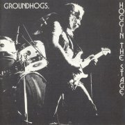 Groundhogs - Hoggin The Stage (1984)