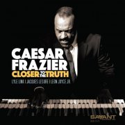 Caesar Frazier - Closer to the Truth (2019) [Hi-Res]