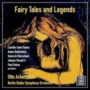 Berlin Radio Symphony Orchestra, Otto Ackermann - Fairy Tales and Legends (2022) [Hi-Res]