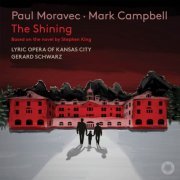 Lyric Opera of Kansas City & Gerard Schwarz - The Shining (2024) [Hi-Res]
