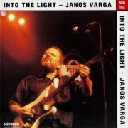 Janos Varga - Into The Light (1994)