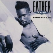 Father MC - Father's Day (1990) Hi Res