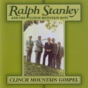 Ralph Stanley And The Clinch Mountain Boys - Clinch Mountain Gospel (1977/2001)