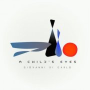 Giovanni Di Carlo, Brice Soniano, Diederik Wissels, Lionel Beuvens - A Child's Eyes (2021)