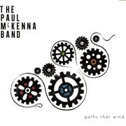 The Paul McKenna Band - Paths That Wind (2016)