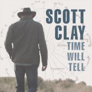 Scott Clay - Time Will Tell (2020)