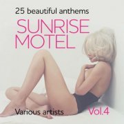 VA - Sunrise Motel (25 Beautiful Anthems), Vol. 4 (2018)