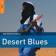 Various Artists - The Rough Guide to: Desert Blues (2010)