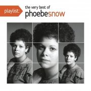 Phoebe Snow - Playlist: The Very Best Of (2011)