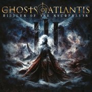 Ghosts Of Atlantis - Riddles of the Sycophants (2023) Hi-Res