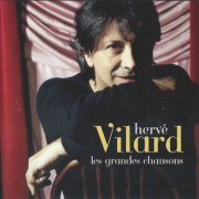 Hervé Vilard - Les Grandes Chansons (2005)