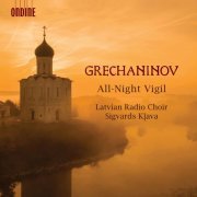 Sigvards Klava, Latvian Radio Choir - Grechaninov: All-Night Vigil, Op. 59 (2021) [Hi-Res]