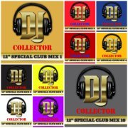 VA - DJ Collector - 12" Special Club Mix, Vol.1-10 (2009)