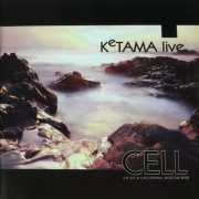 Cell - Ketama Live Vol. 2 (2008)
