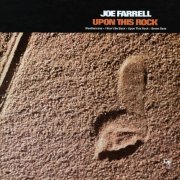 Joe Farrell - Upon This Rock (2016) [Hi-Res]