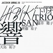 Satoko Fujii, Yuko Oshima, Taiko Saito - Trio San: Hibiki (2023) [Hi-Res]