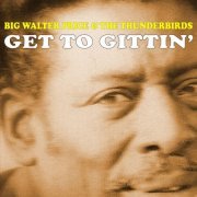 Big Walter Price - Get to Gittin' (2012)