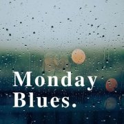 VA - Monday Blues (2024)