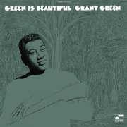 Grant Green - Green Is Beautiful (1970/1993) LP