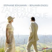 Stephanie Bühlmann & Benjamin Engeli - Zauberluft - Air Magique (2022) [Hi-Res]
