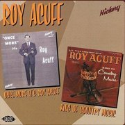 Roy Acuff - Once More It's Roy Acuff & King Of Country Music (2003)