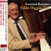 Eddie Higgins Trio - Essential Romance (2009) [2012]