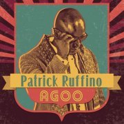 Patrick Ruffino - Agoo (2018) [Hi-Res]