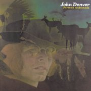 John Denver - Farewell Andromeda (1973/2017) [Hi-Res]