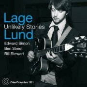 Lage Lund - Unlikely Stories (2010) [Hi-Res]