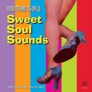 Various Artist - Hard To Find 45s On CD - Sweet Soul Sounds (2004)