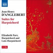 Elizabeth Farr - D’Anglebert: Suites for Harpsichord (2008)