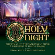 The Tabernacle Choir at Temple Square - O Holy Night: Christmas with the Tabernacle Choir & Orchestra at Temple Square (2022) [Hi-Res]