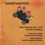 Martin Jones, English Symphony Orchestra, William Boughton - Shostakovich: Piano Concertos & Chamber Symphony (1991) CD-Rip