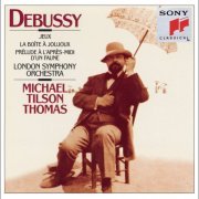 London Symphony Orchestra, Michael Tilson Thomas - Debussy: La Boite a Joujoux, Prelude A L'Apres Midi D'Un Faune (1992)