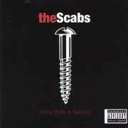 The Scabs - More Than A Feeling (1999)
