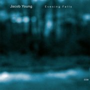 Jacob Young - Evening Falls (2004)
