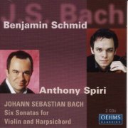 Benjamin Schmid, Anthony Spiri, Sebastian Hess - Bach, J. S.: 6 Sonatas for Violin and Harpsichord (2002)