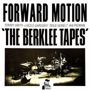 Forward Motion - The Berklee Tapes (2023) Hi Res